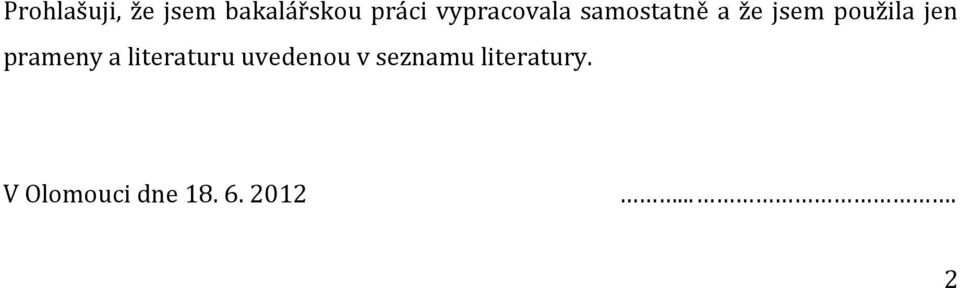 jen prameny a literaturu uvedenou v