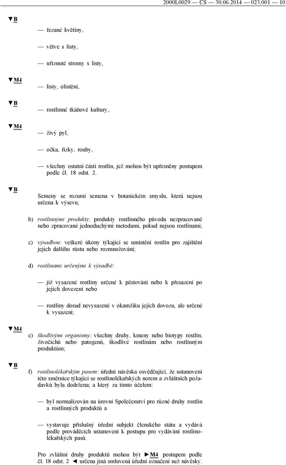 postupem podle čl. 18 odst. 2.