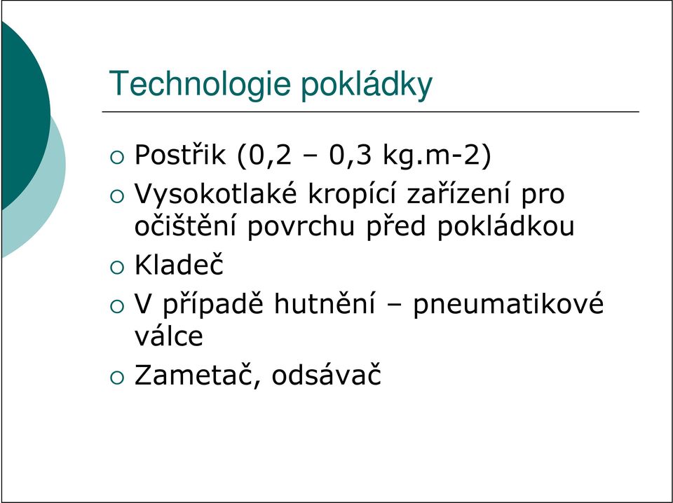 očištění povrchu před pokládkou Kladeč V