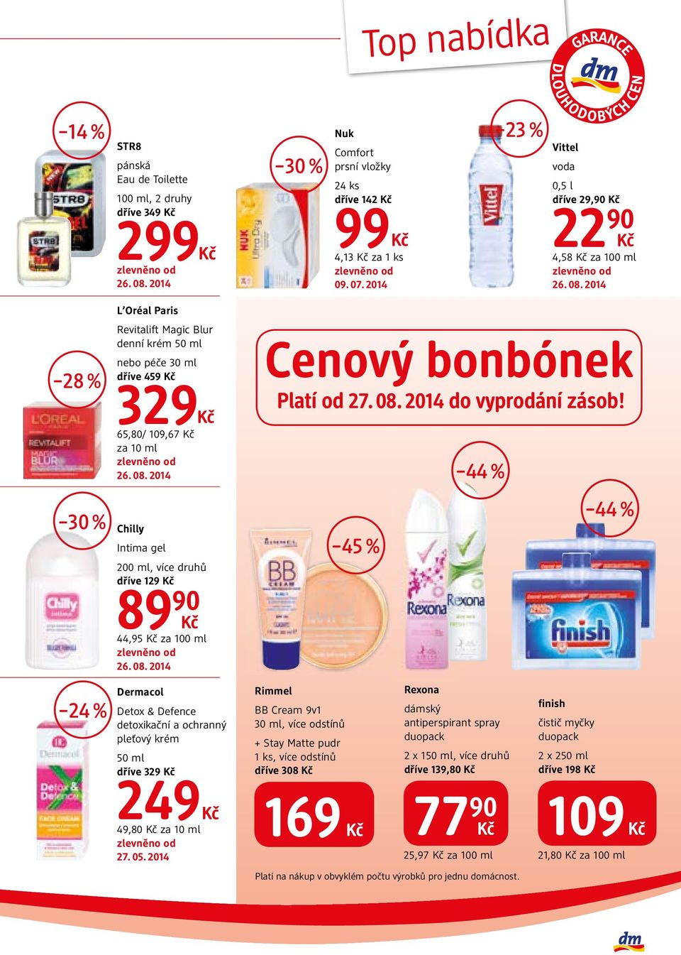 více druhů dříve 129 89 90 44,95 za 100 ml Cenový bonbónek Platí od 27. 08. 2014 do vyprodání zásob!