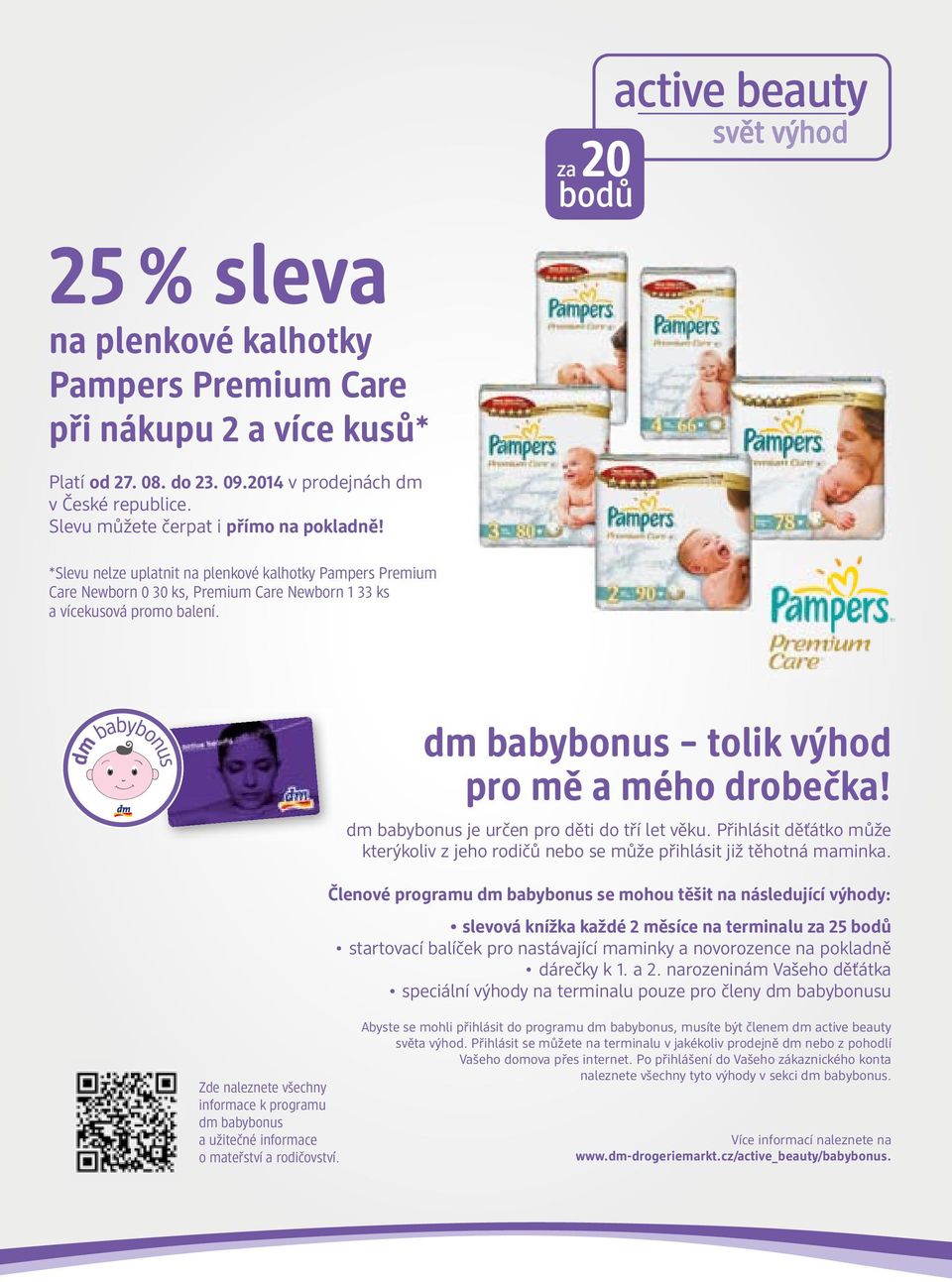 dm babybonus je určen pro děti do tří let věku. Přihlásit děťátko může kterýkoliv z jeho rodičů nebo se může přihlásit již těhotná maminka.