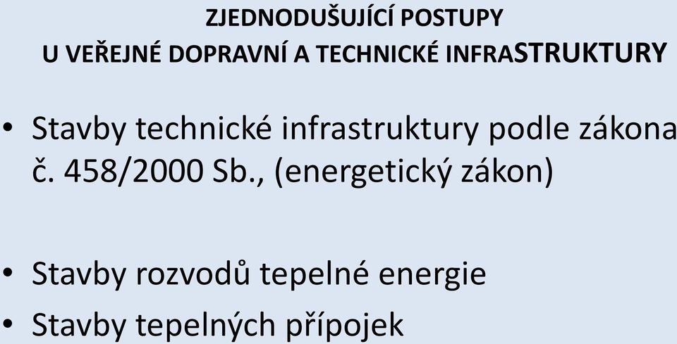 , (energetický zákon) Stavby