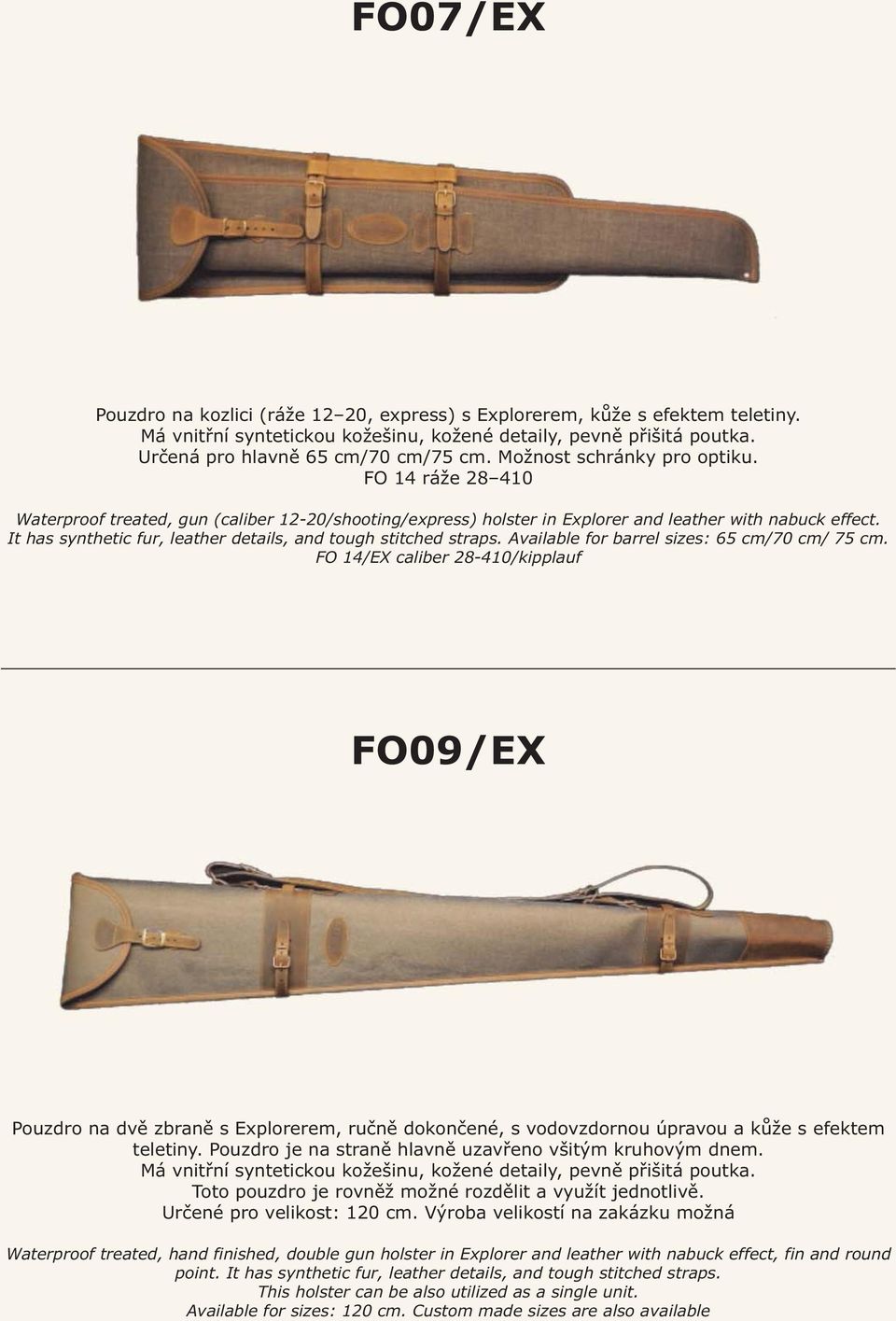 It has synthetic fur, leather details, and tough stitched straps. Available for barrel sizes: 65 cm/70 cm/ 75 cm.