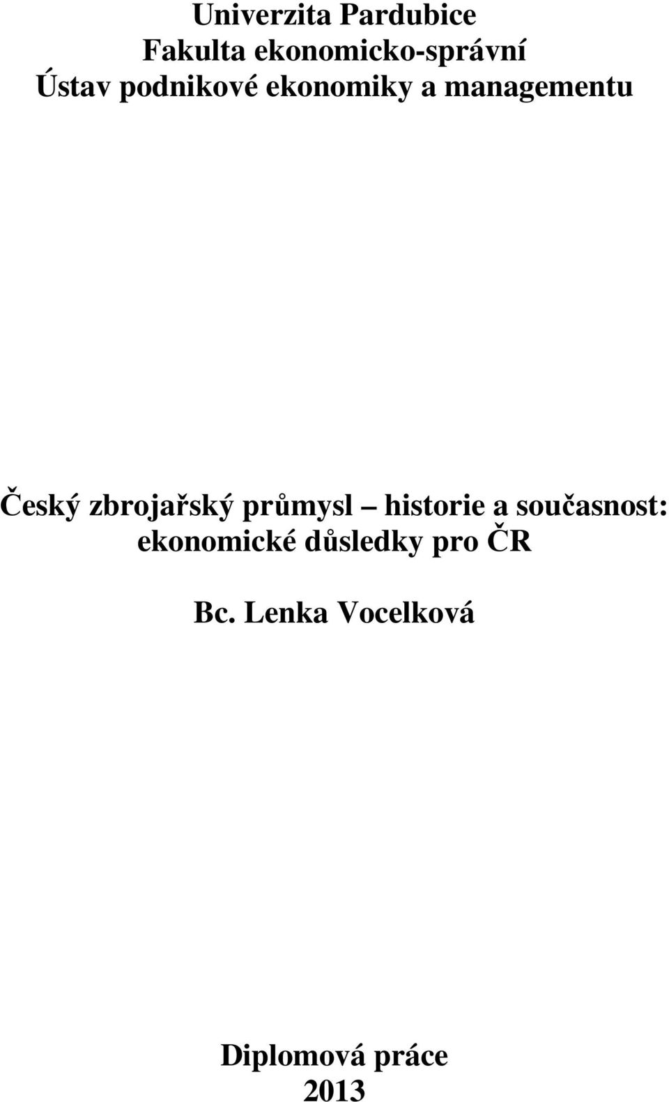 zbrojařský průmysl historie a současnost: