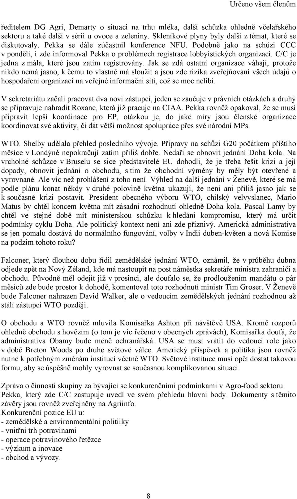 C/C je jedna z mála, které jsou zatím registrovány.