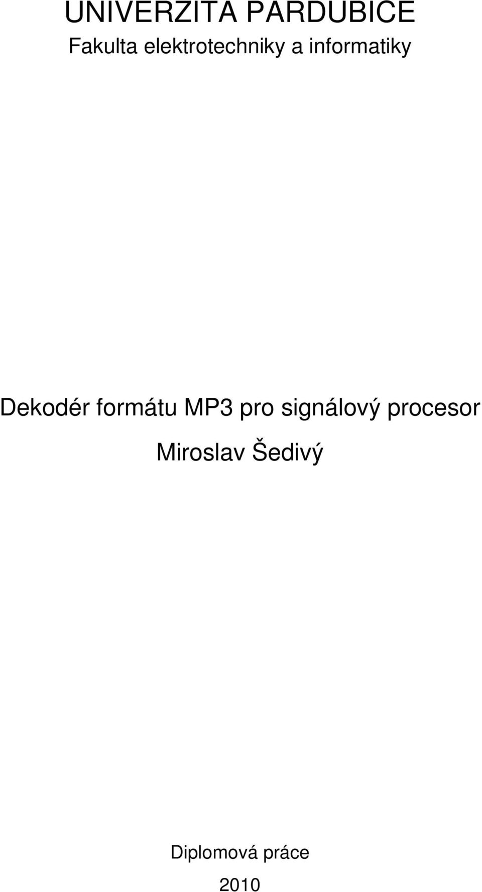 Dekodér formátu MP3 pro signálový