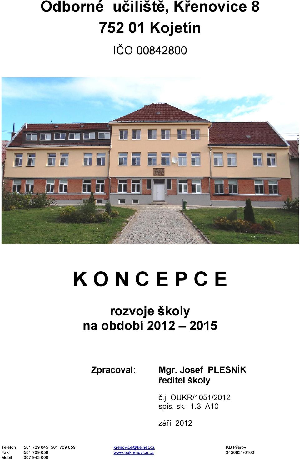 OUKR/1051/2012 spis. sk.: 1.3.