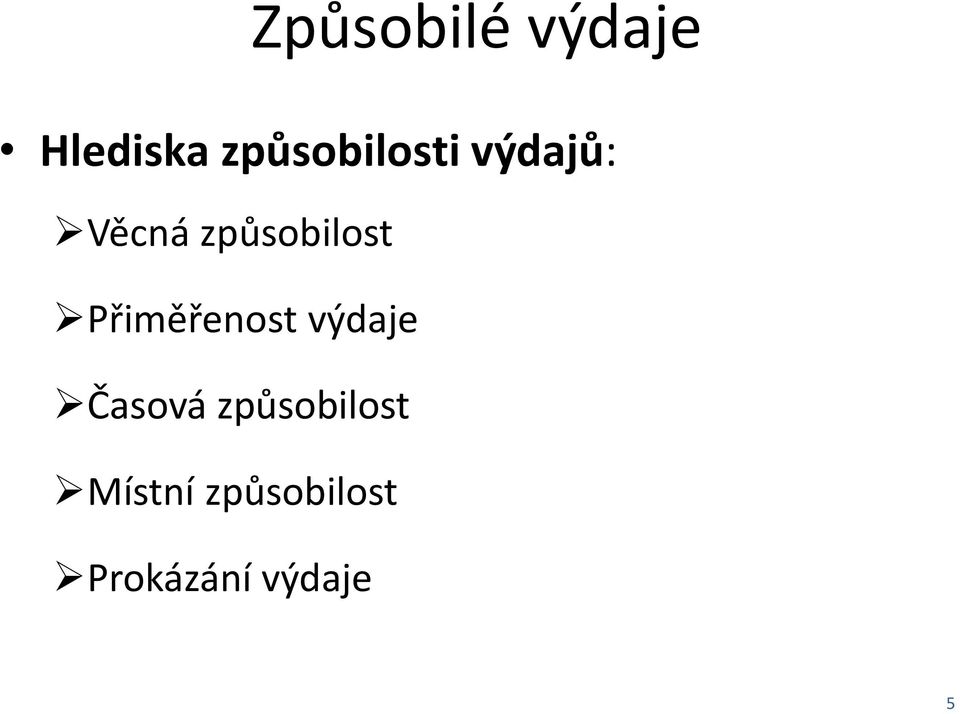 způsobilost Přiměřenost výdaje