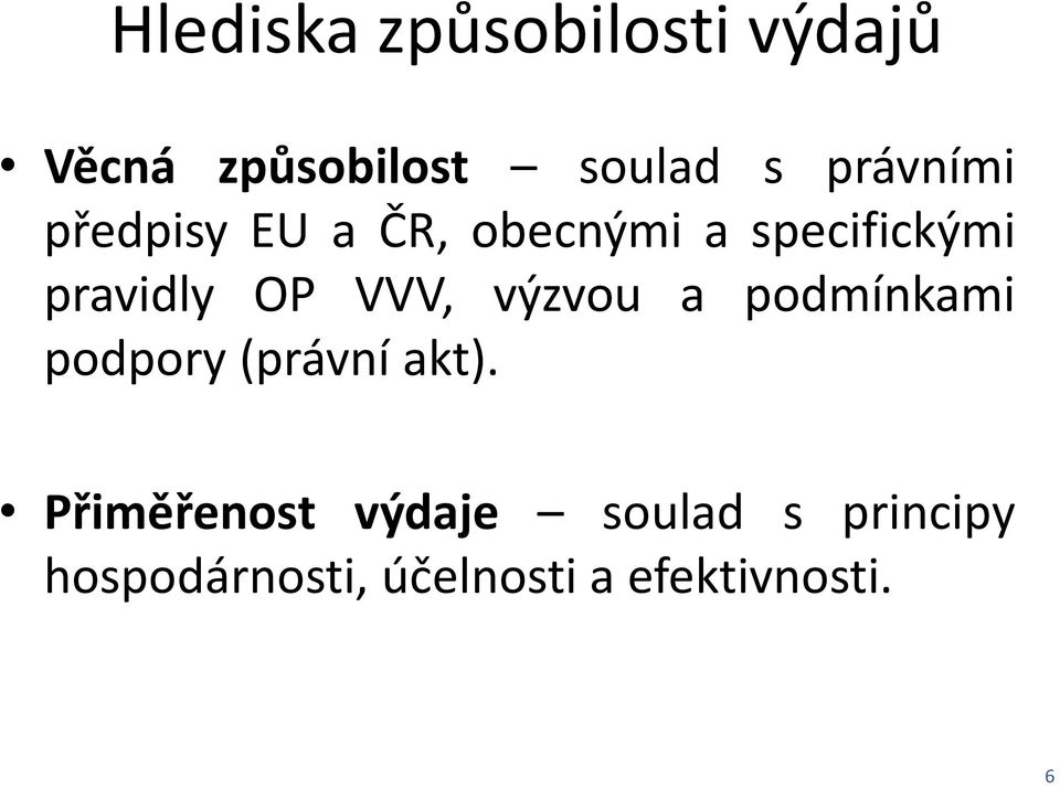 OP VVV, výzvou a podmínkami podpory (právní akt).