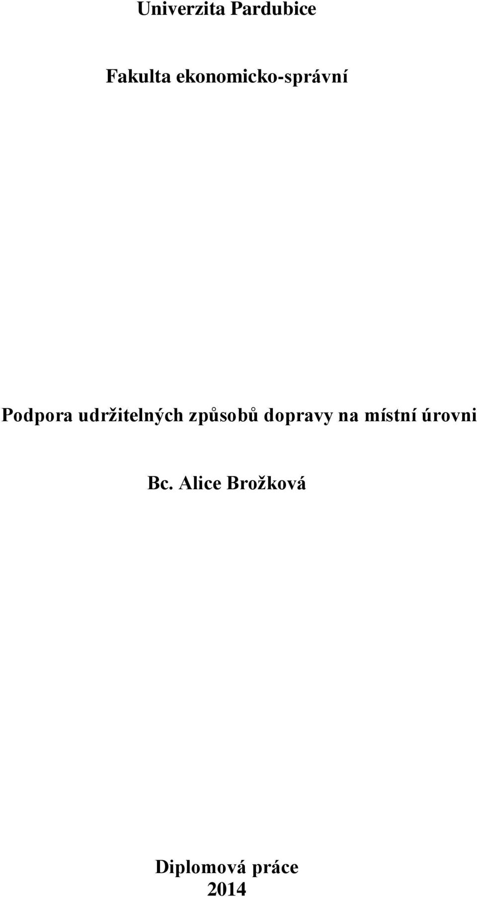udržitelných způsobů dopravy na