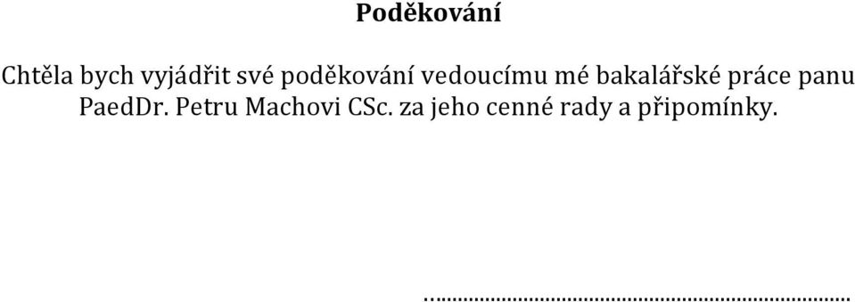 práce panu PaedDr.