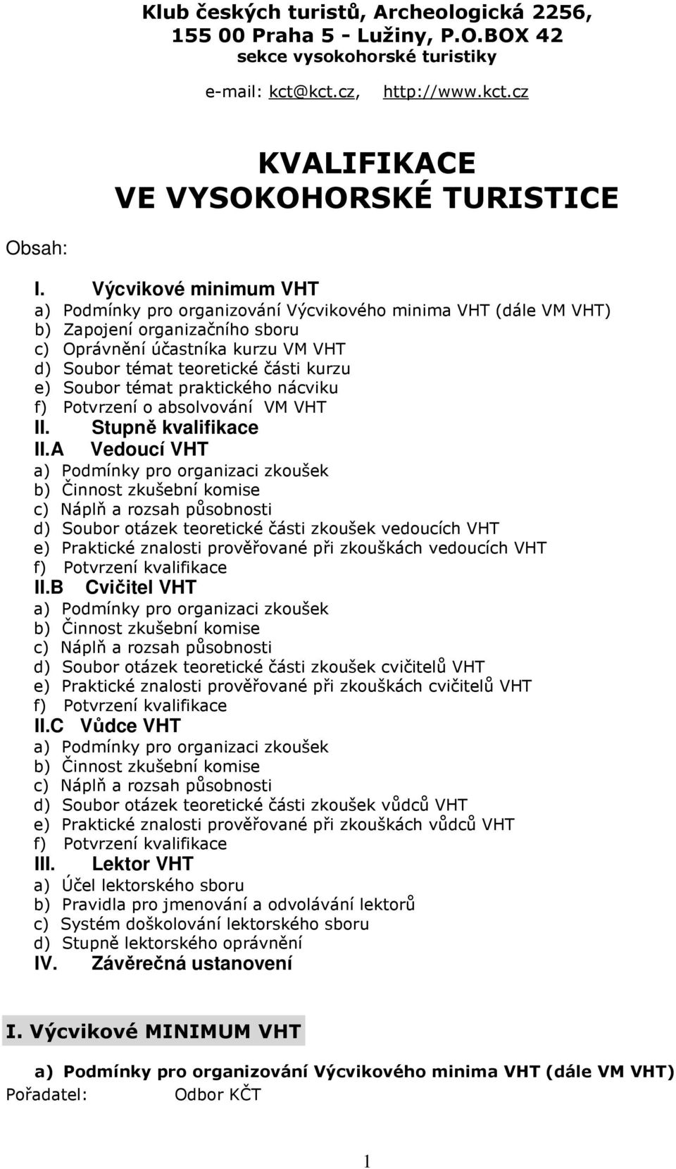 Soubor témat praktického nácviku f) Potvrzení o absolvování VM VHT II.