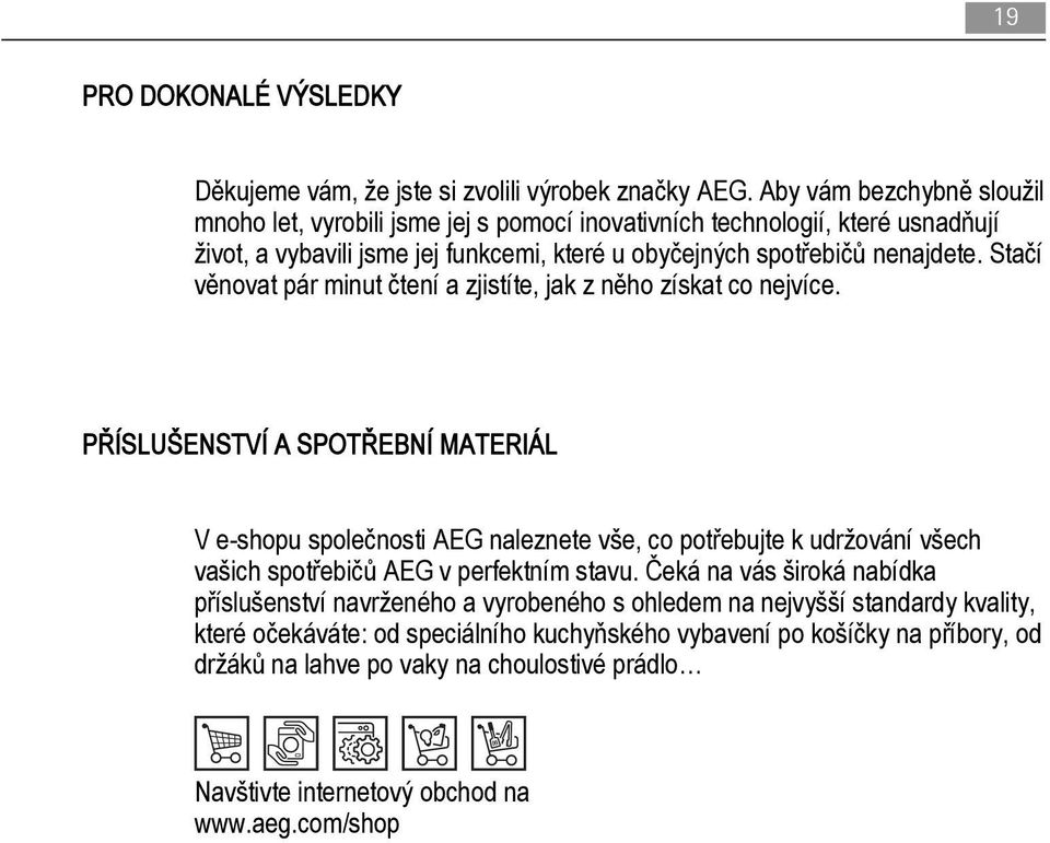 Stačí věnovat pár minut čtení a zjistíte, jak z něho získat co nejvíce.