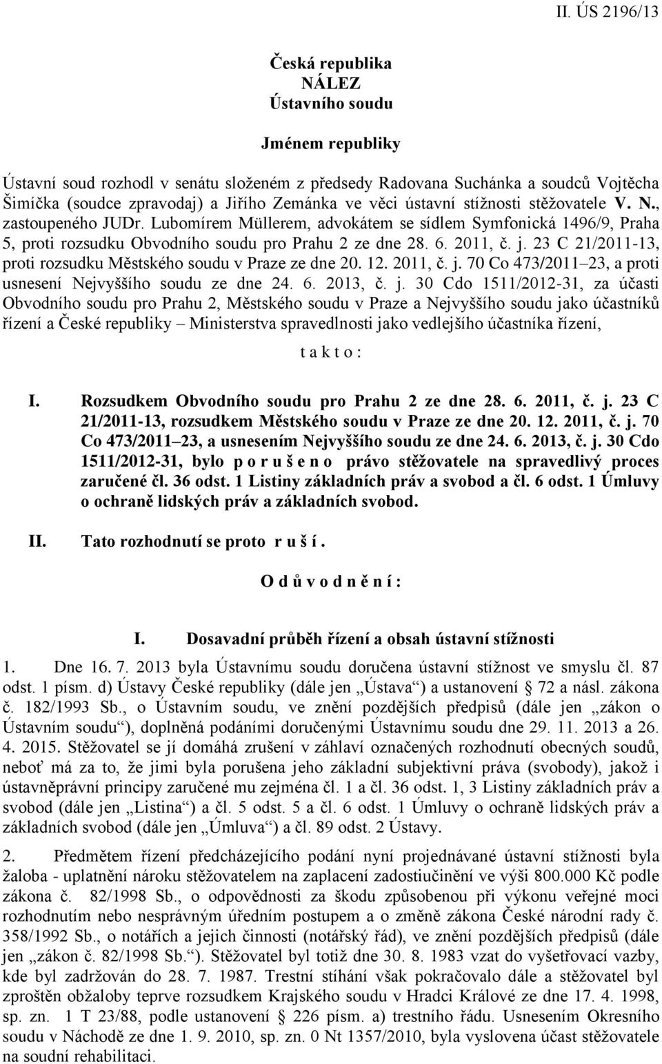 23 C 21/2011-13, proti rozsudku Městského soudu v Praze ze dne 20. 12. 2011, č. j.