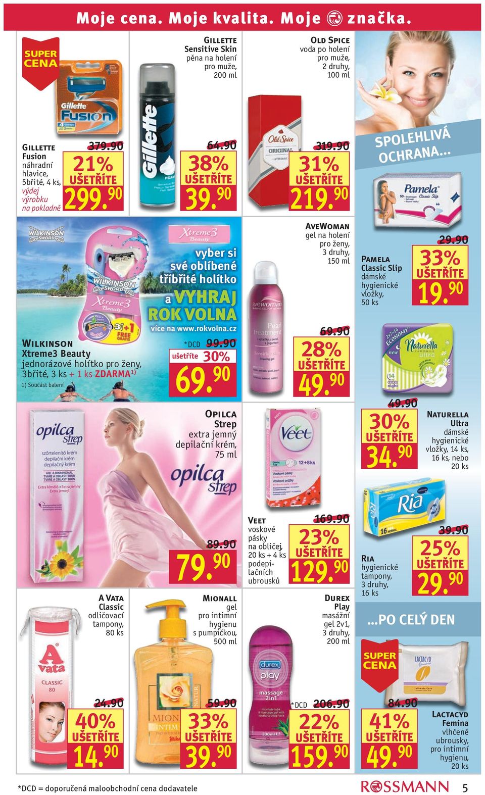 .. Wilkinson Xtreme3 Beauty jednorázové holítko 3břité, 3 ks + 1 ks 1) 1) Součást balení vyber si své oblíbené tříbřité holítko a VYHRAJ ROK VOLNA více na www.rokvolna.
