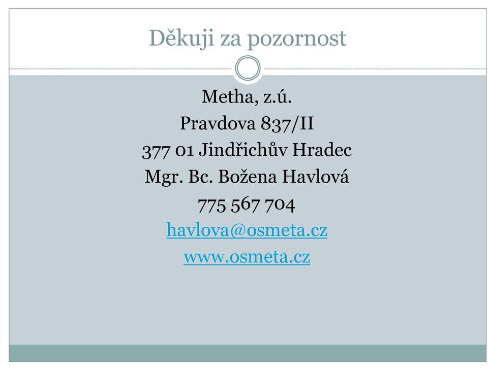 Hradec Mgr. Bc.
