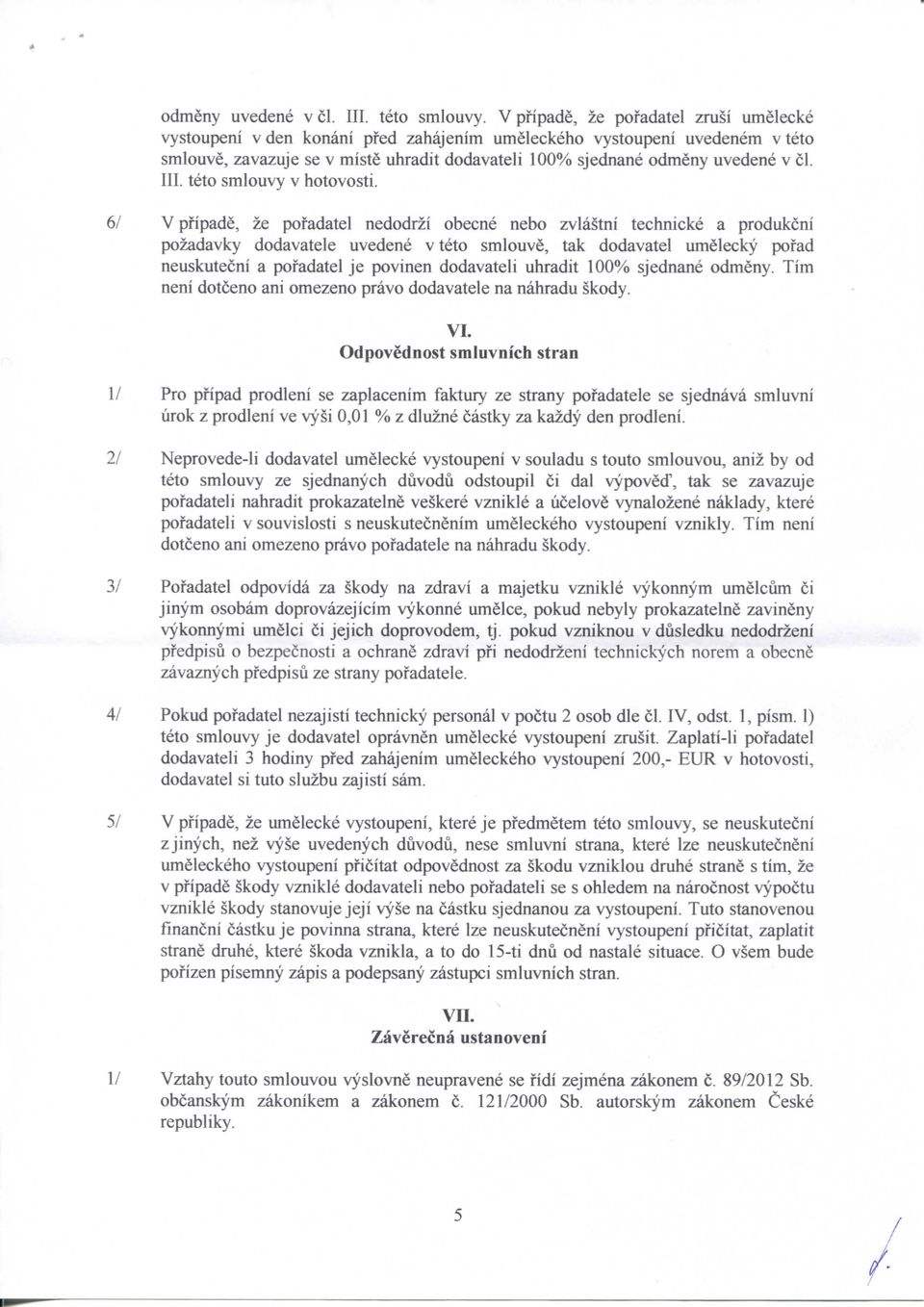 teto smlouvy v hotovosti.