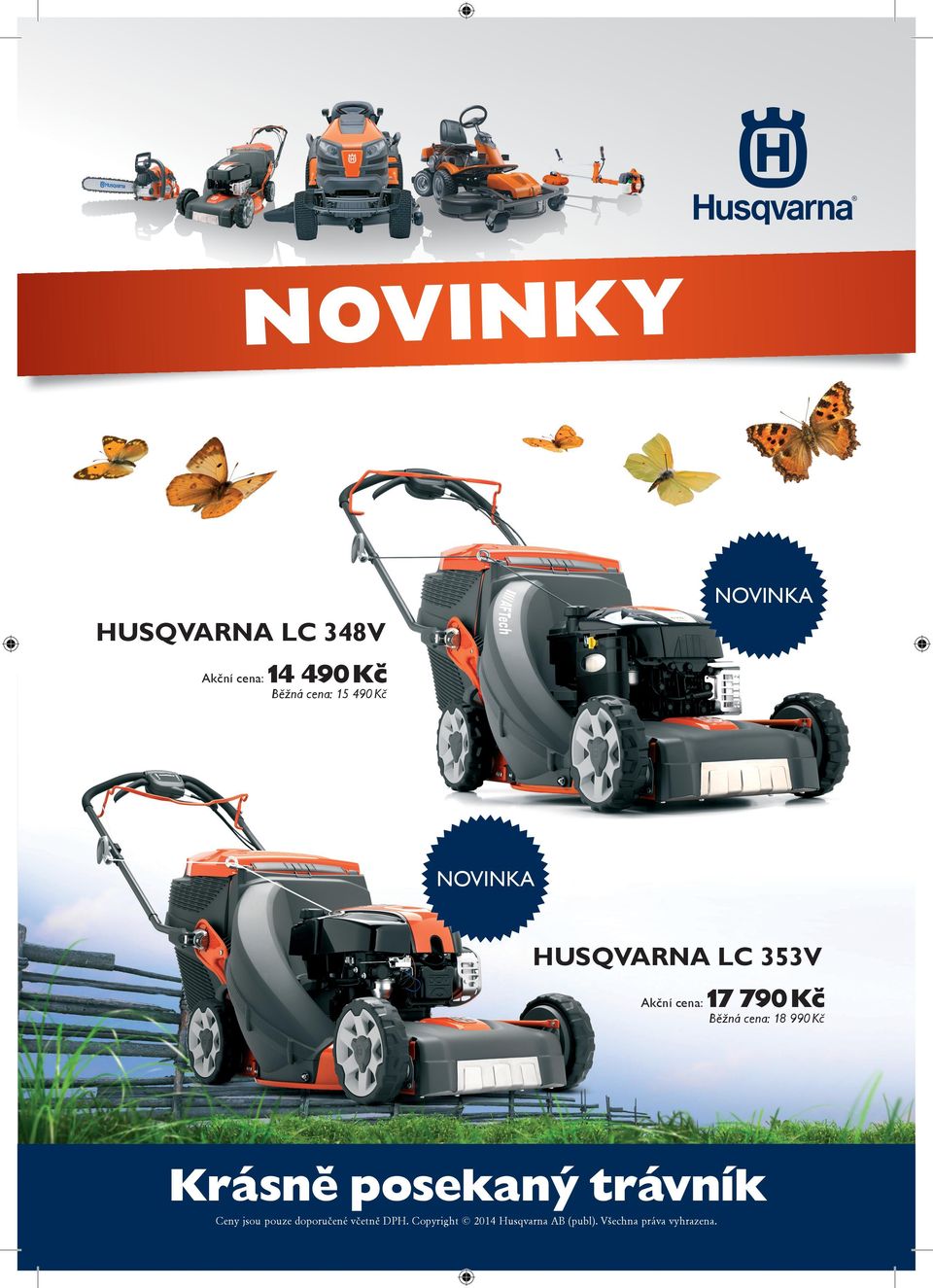 HUSQVARNA LC 353V 17 790 Kč Běžná