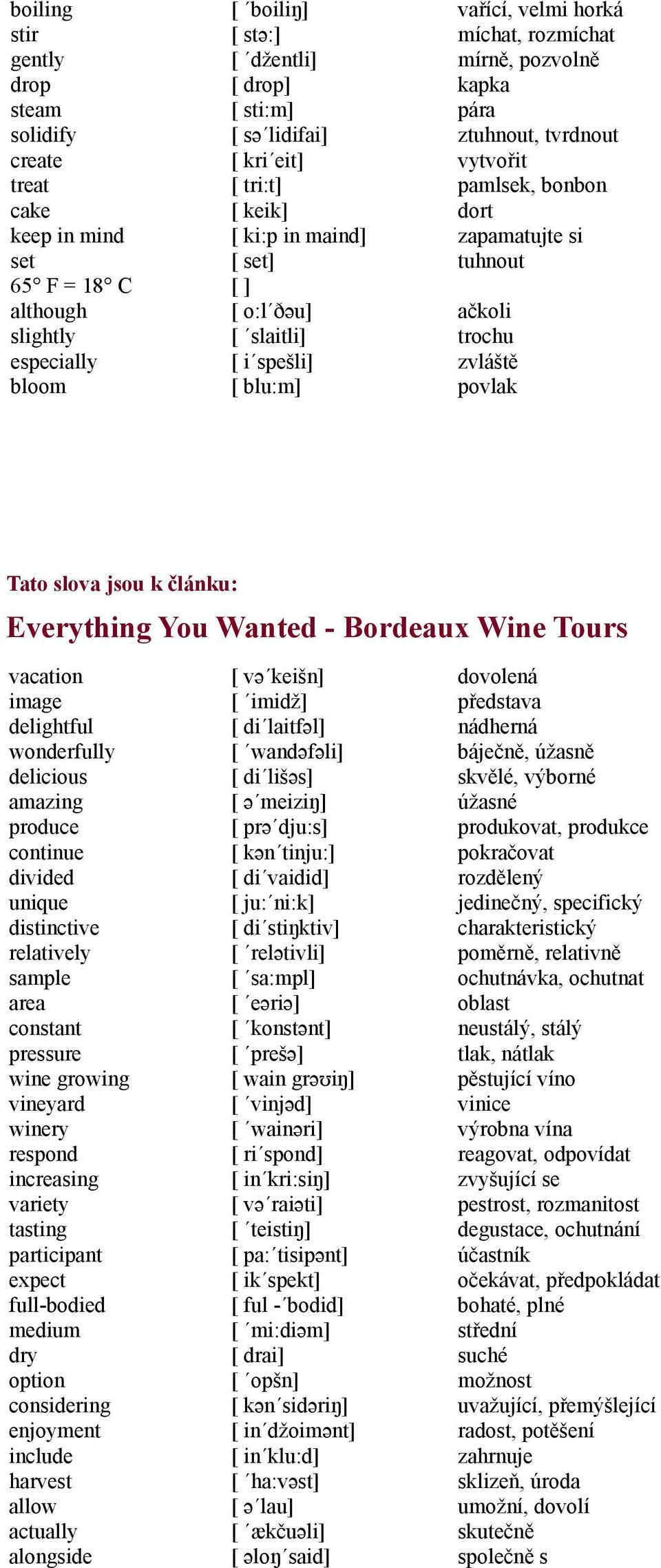zapamatujte si tuhnout ačkoli trochu zvláště povlak Tato slova jsou k článku: Everything You Wanted - Bordeaux Wine Tours vacation image delightful wonderfully delicious amazing produce continue