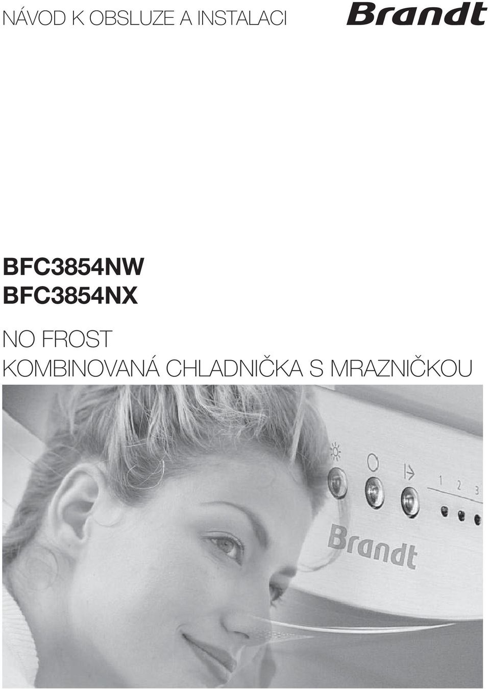 INSTALACI Réfrigérateur Fridge BFC854NW