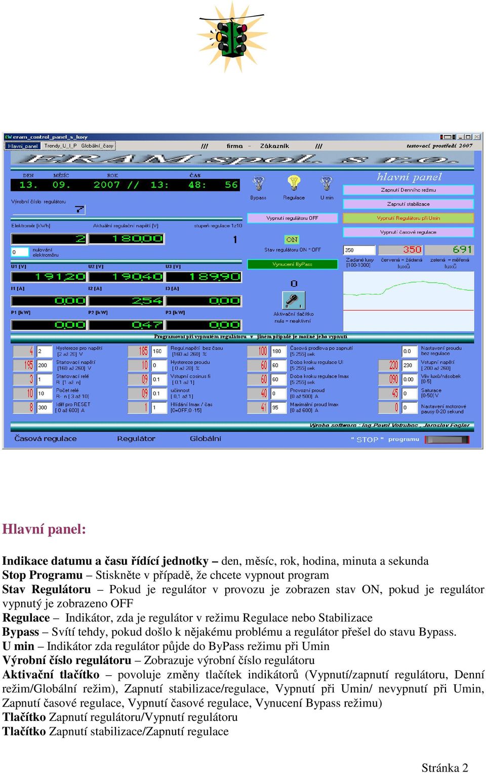 regulátor přešel do stavu Bypass.