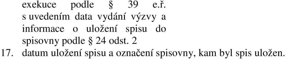 uložení spisu do spisovny podle 24 odst.