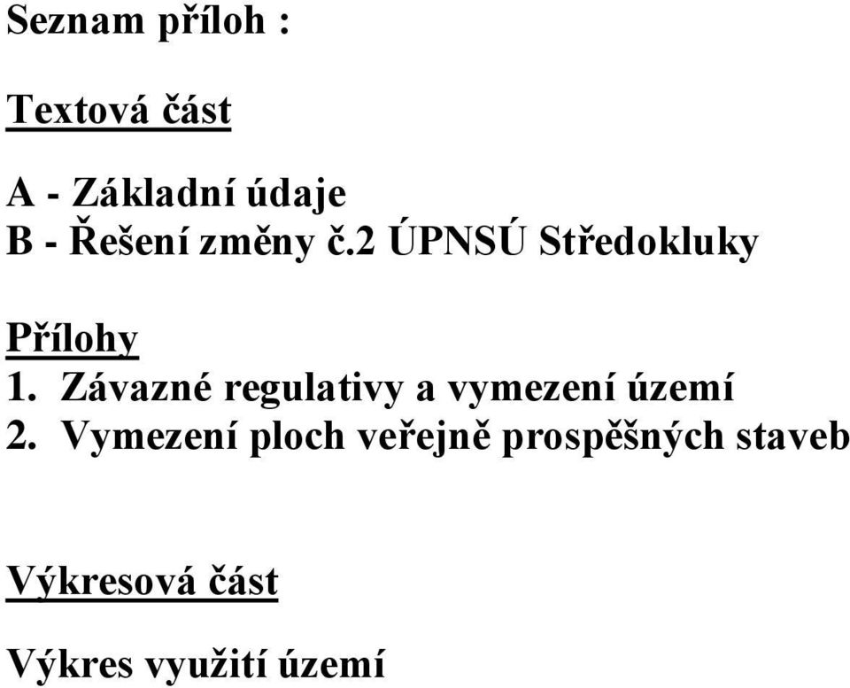 Závazné regulativy a vymezení území 2.