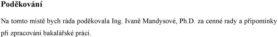 Ivaně Mandysové, Ph.D.