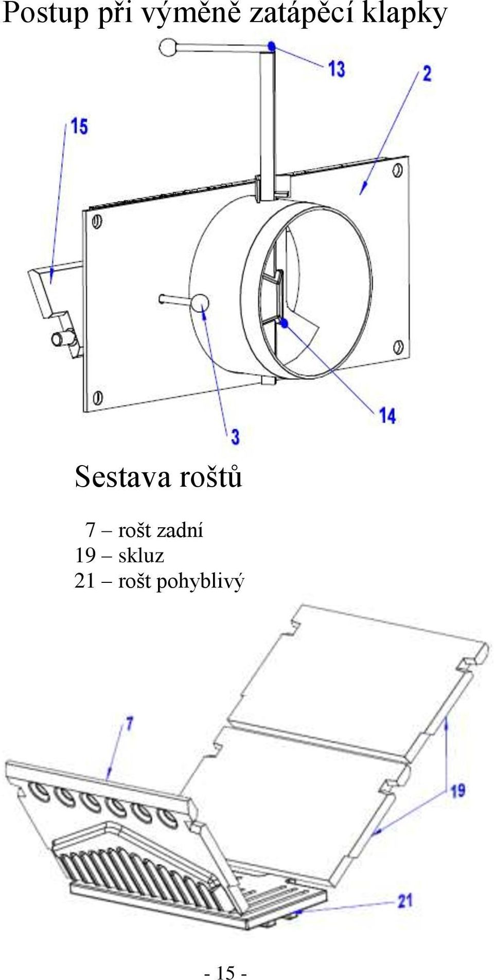 roštů 7 rošt zadní 19