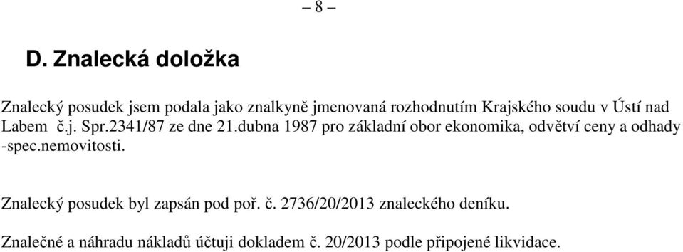 dubna 1987 pro základní obor ekonomika, odvětví ceny a odhady -spec.nemovitosti.