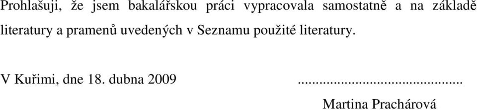 a pramenů uvedených v Seznamu použité