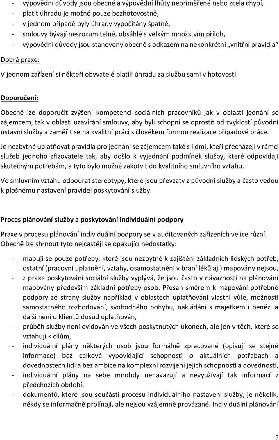 úhradu za službu sami v hotovosti.