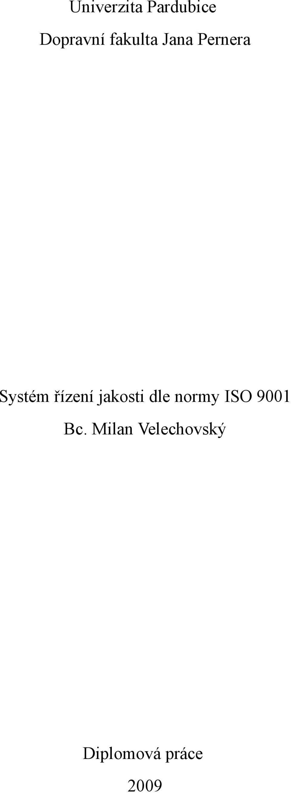 řízení jakosti dle normy ISO 9001