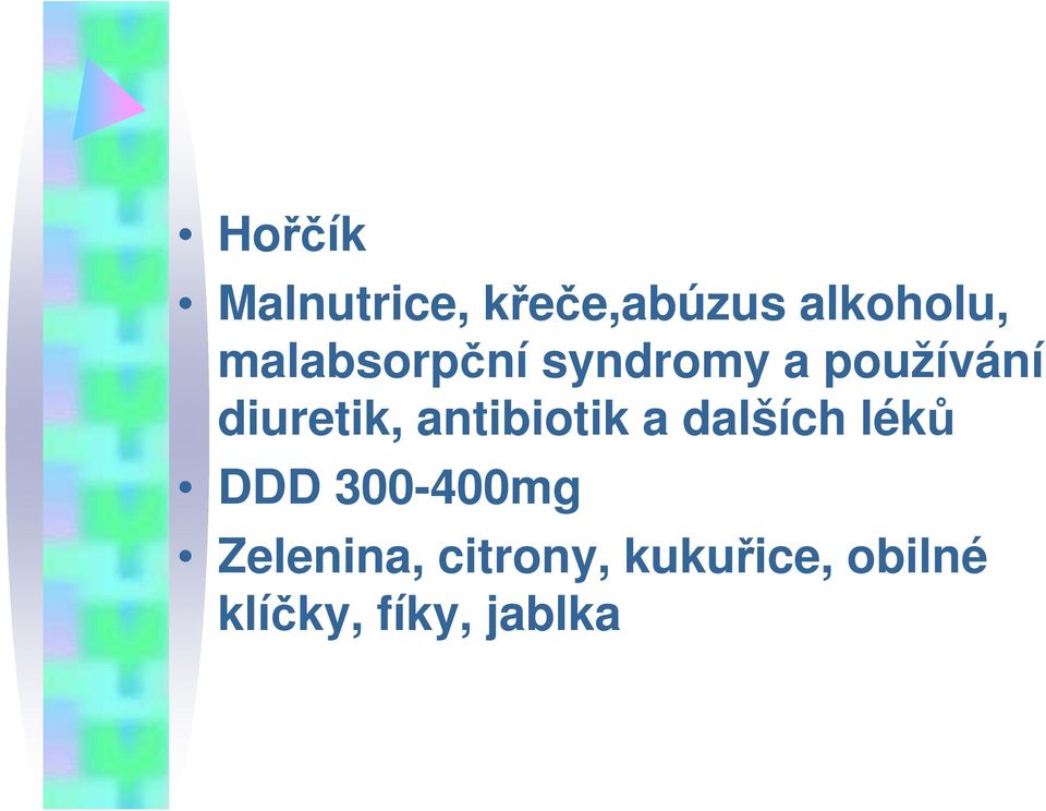 antibiotik a dalších léků DDD 300-400mg