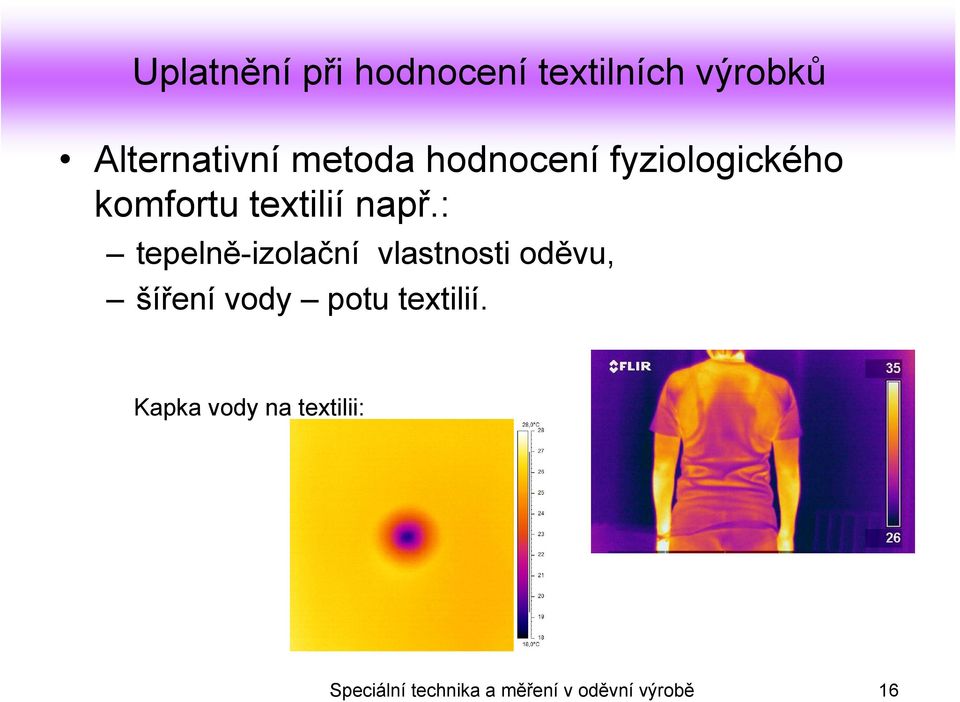 : tepelně-izolační vlastnosti oděvu, šíření vody potu