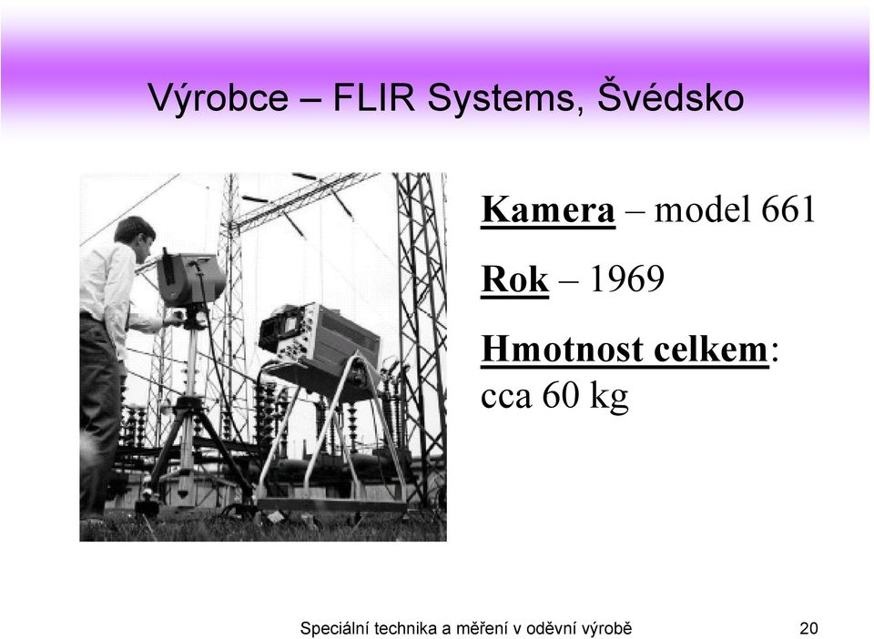 Hmotnost celkem: cca 60 kg