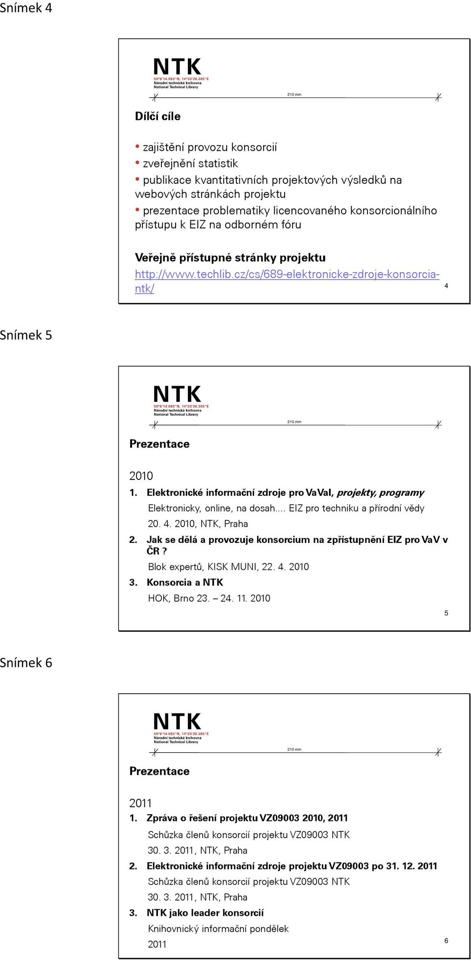 Elektronické informační zdroje pro VaVaI, projekty, programy Elektronicky, online, na dosah... EIZ pro techniku a přírodní vědy 2. 4. 21, NTK, Praha 2.