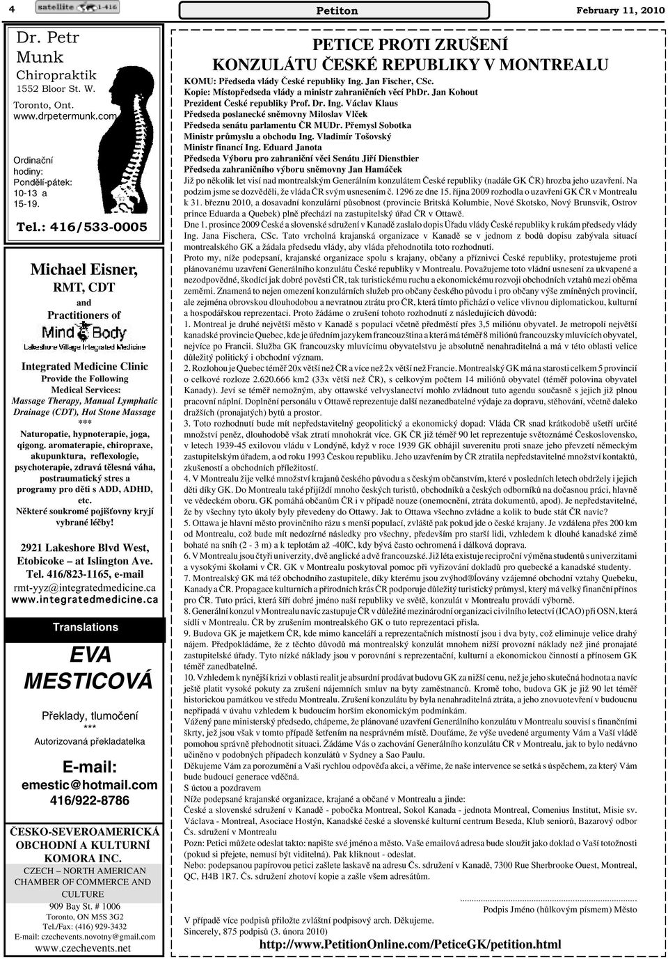 Naturopatie, hypnoterapie, joga, qigong. aromaterapie, chiropraxe, akupunktura, reflexologie, psychoterapie, zdravá tûlesná váha, postraumatick stres a programy pro dûti s ADD, ADHD, etc.