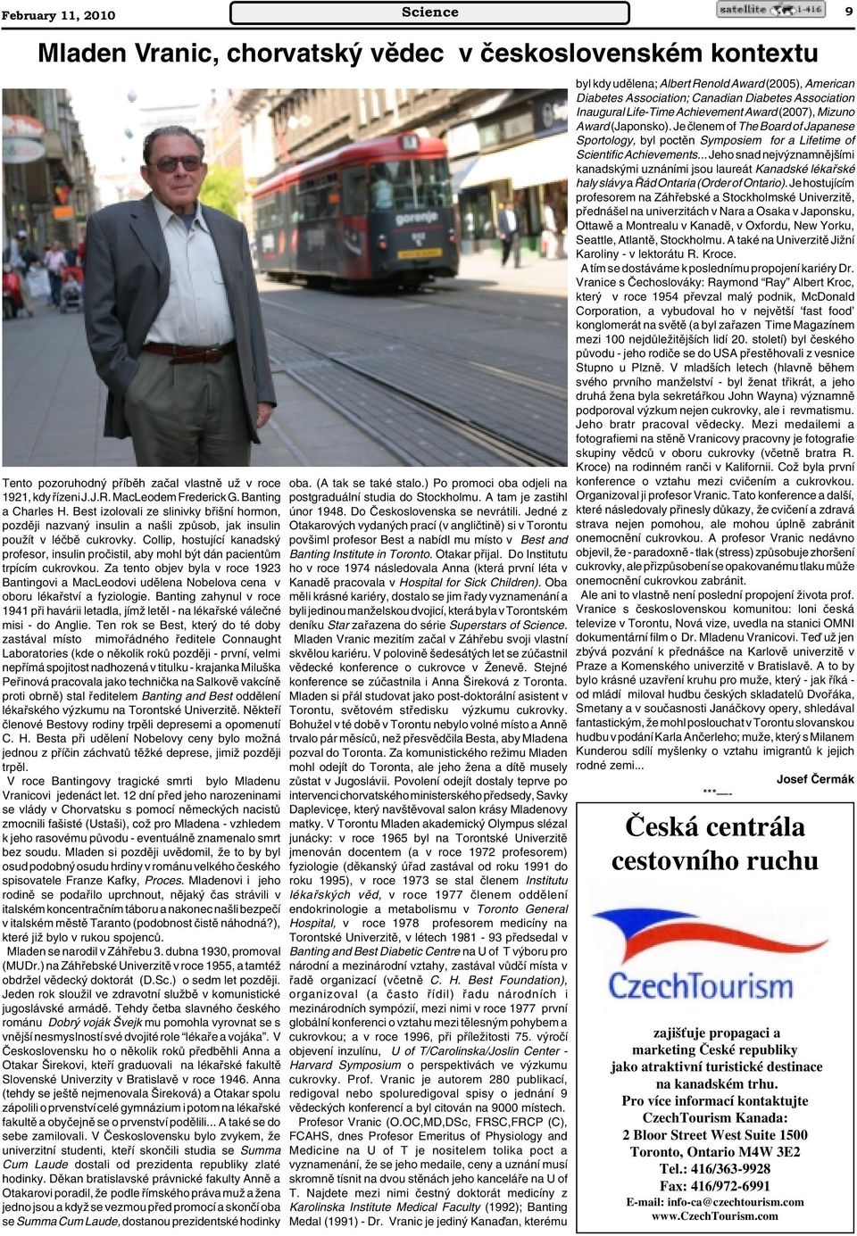 Collip, hostující kanadsk profesor, insulin proãistil, aby mohl b t dán pacientûm trpícím cukrovkou.