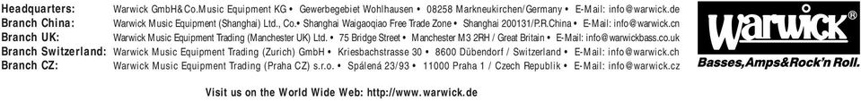 75 Bridge Street Manchester M3 2RH / Great Britain E-Mail: info@warwickbass.co.