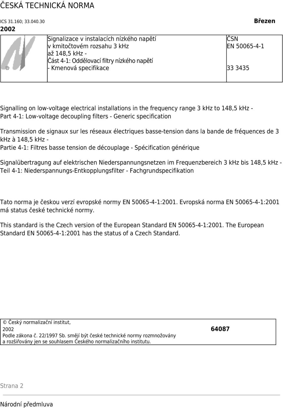 on low-voltage electrical installations in the frequency range 3 khz to 148,5 khz - Part 4-1: Low-voltage decoupling filters - Generic specification Transmission de signaux sur les réseaux