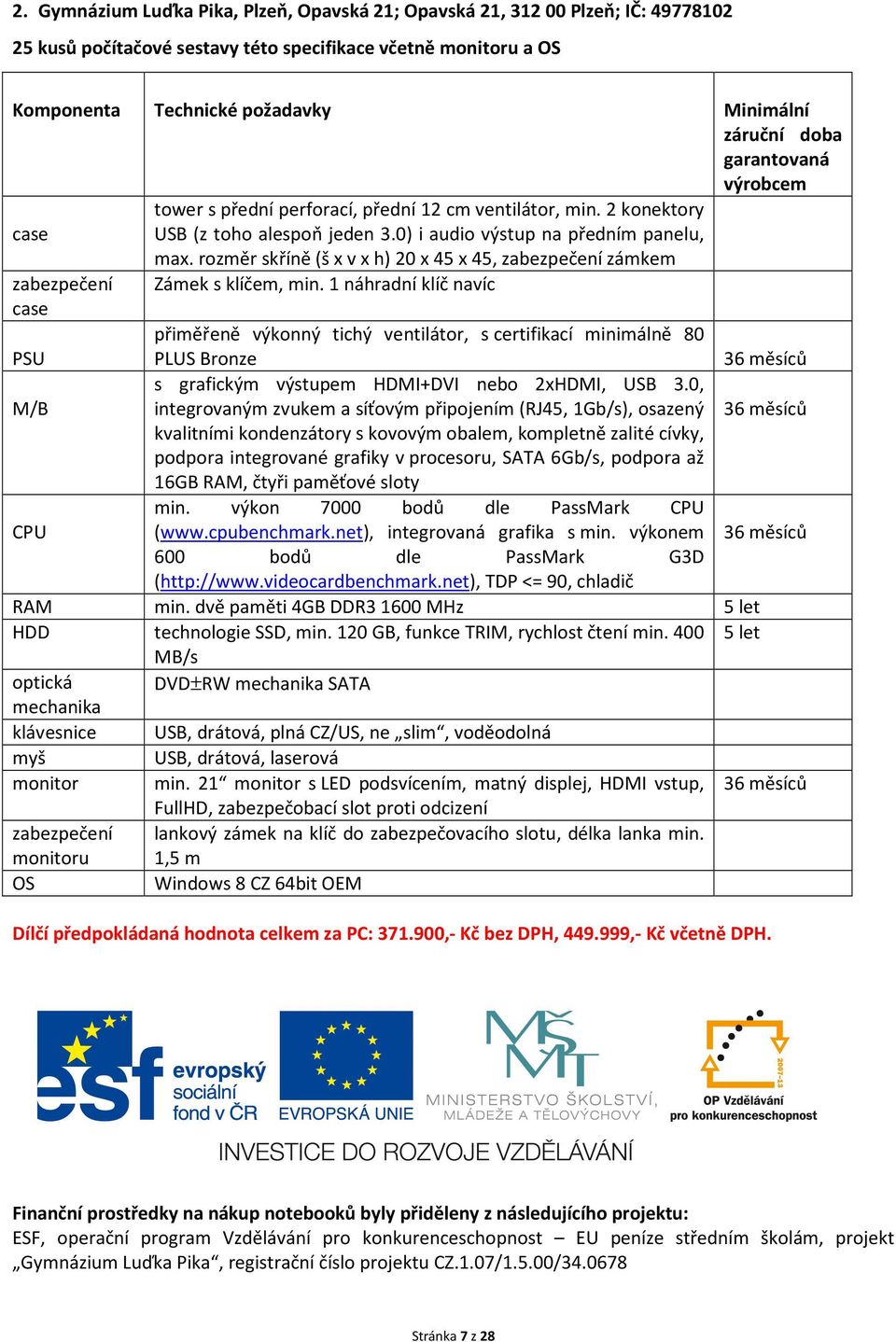 rozměr skříně (š x v x h) 20 x 45 x 45, zabezpečení zámkem Zámek s klíčem, min.