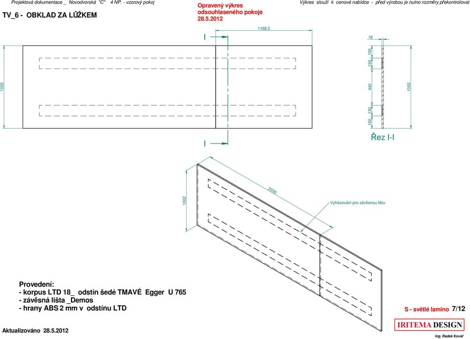 lištu - korpus LTD _ odstín šedé TMAVÉ Egger U 765 -