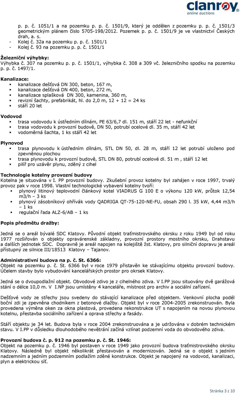 železničního spodku na pozemku p. p. č. 1497/1.