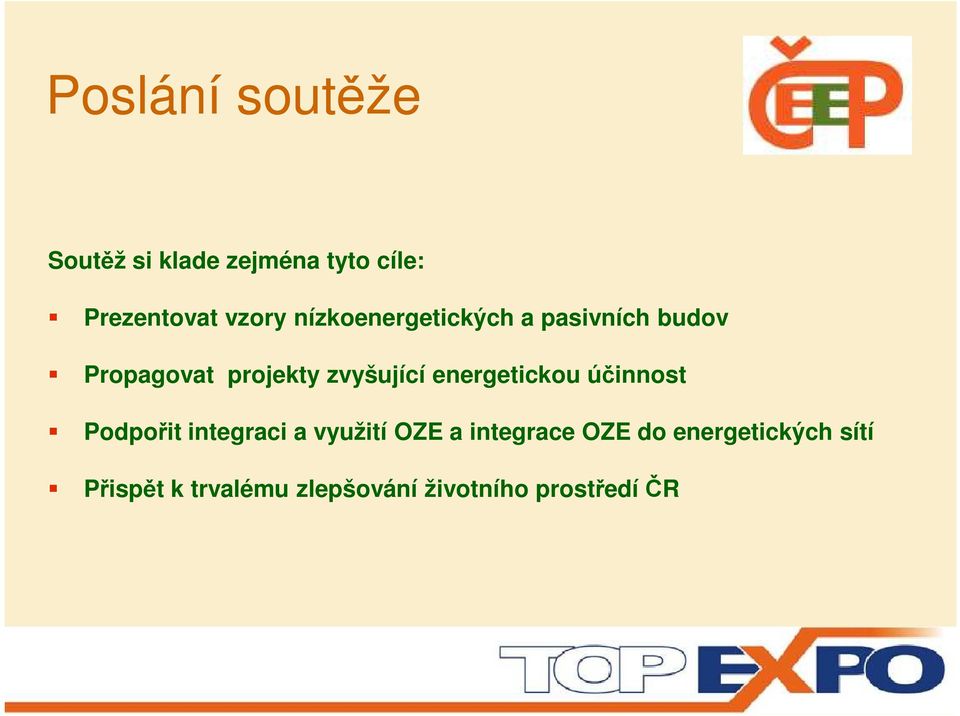 energetickou účinnost Podpořit integraci a využití OZE a integrace OZE