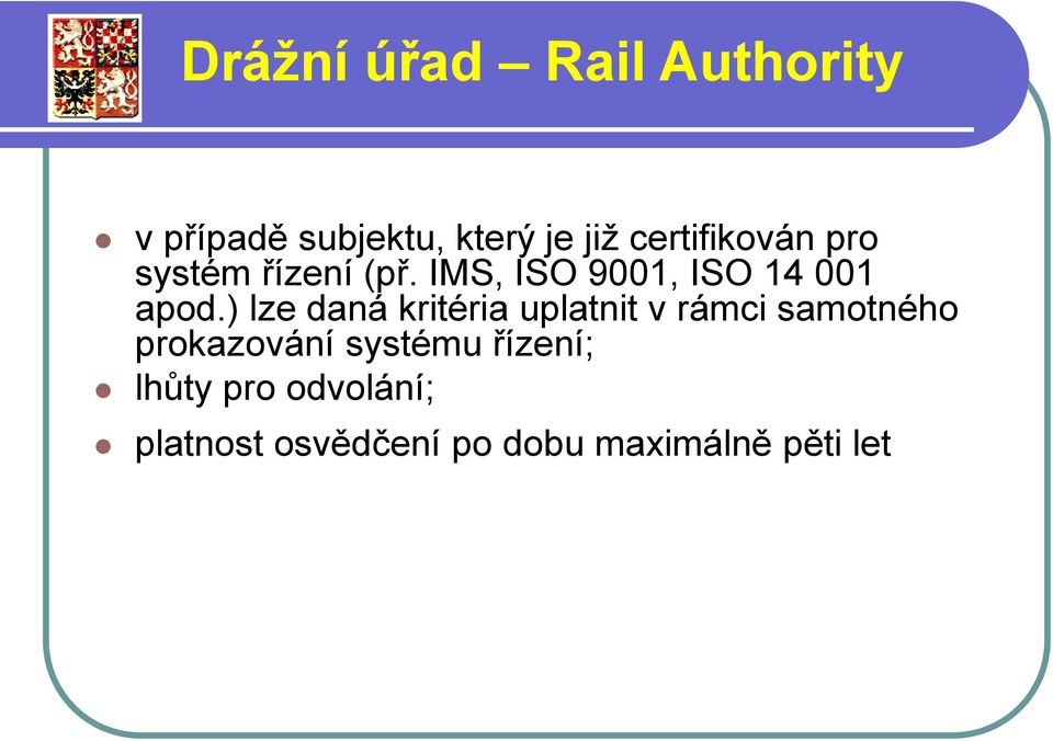 ) lze daná kritéria uplatnit v rámci samotného prokazování