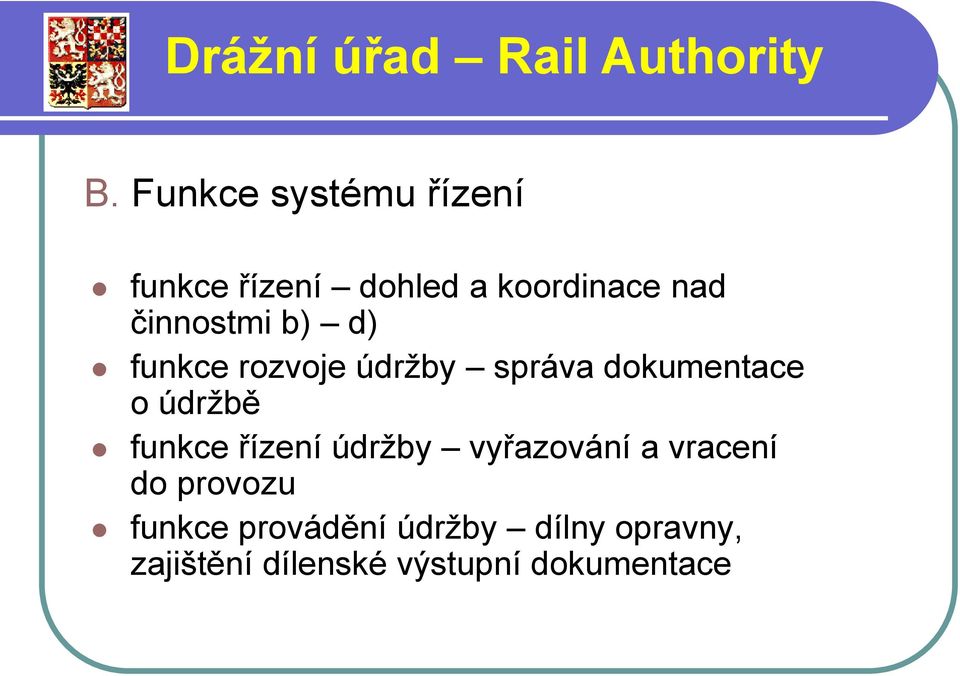 údržbě funkce řízení údržby vyřazování a vracení do provozu