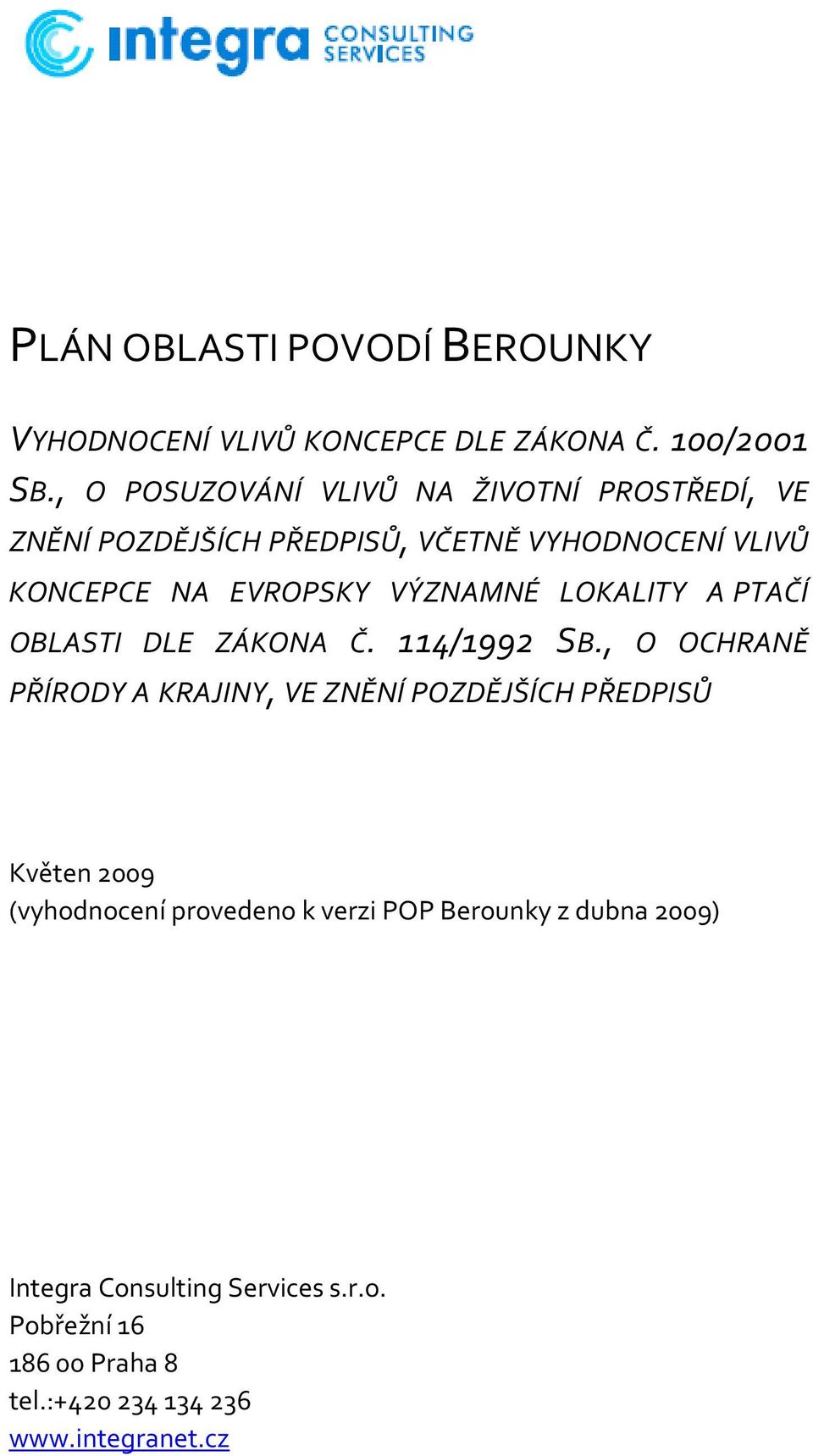 VÝZNAMNÉ LOKALITY A PTAČÍ OBLASTI DLE ZÁKONA Č. 114/1992 SB.