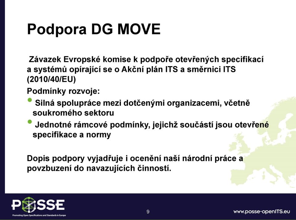 organizacemi, včetně soukromého sektoru Jednotné rámcové podmínky, jejichž součástí jsou otevřené