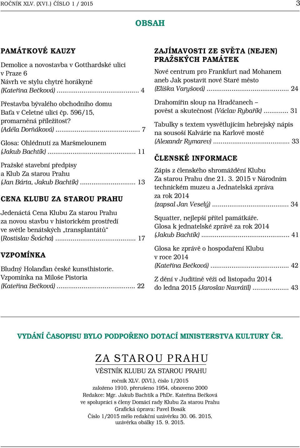 .. 11 Pražské stavební předpisy a Klub Za starou Prahu (Jan Bárta, Jakub Bachtík).